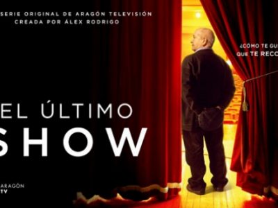 El último show, una ficción original de Aragón Televisión