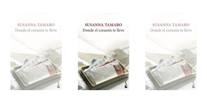 Donde el corazón te lleve - Susanna Tamaro