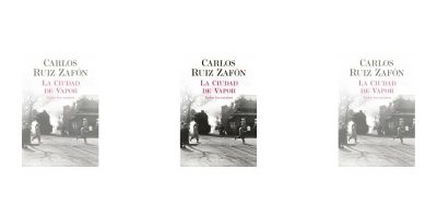Carlos Ruiz Zafón - La ciudad de vapor